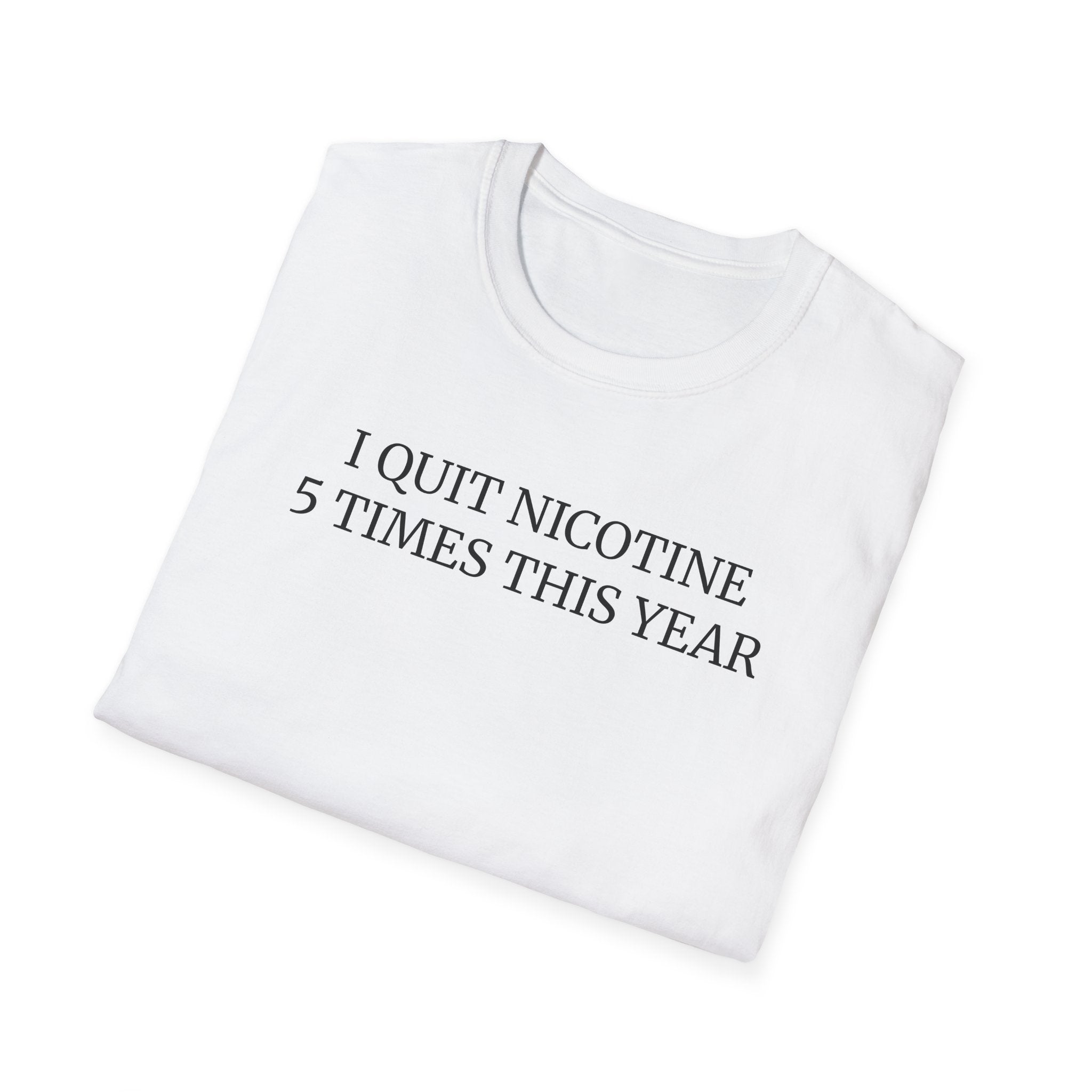 I QUIT NICOTINE 5 TIMES THIS YEAR
